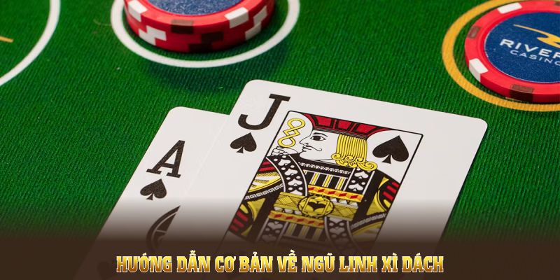 Hướng dẫn cơ bản về ngũ linh xì dách tại nền tảng SHBET